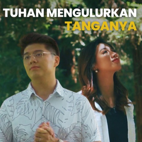 Tuhan Mengulurkan Tangan-Nya ft. Andre Huang & Jesse Christy | Boomplay Music