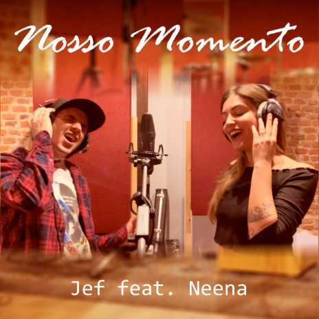 Nosso Momento ft. Neena | Boomplay Music