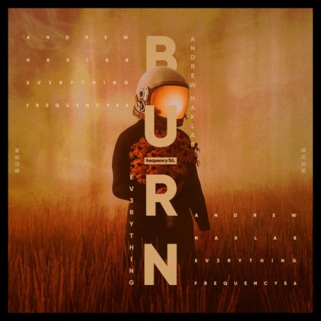 Burn ft. EV3RYTHING | Boomplay Music