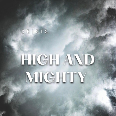 High and Mighty | Boomplay Music