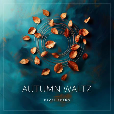 Autumn Waltz | Boomplay Music