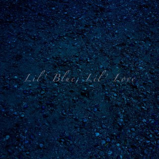 Lil' Blue, Lil' Love