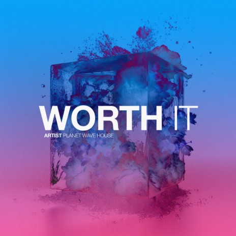 Worth It | Boomplay Music