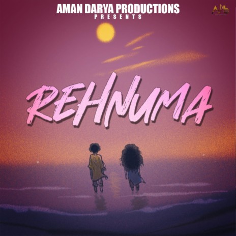 Rehnuma ft. Anurag Sahu, Vipin Lyricist & Aditya Mishra | Boomplay Music