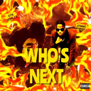 WHO'S NEXT (feat. JTDMC Jaydee)