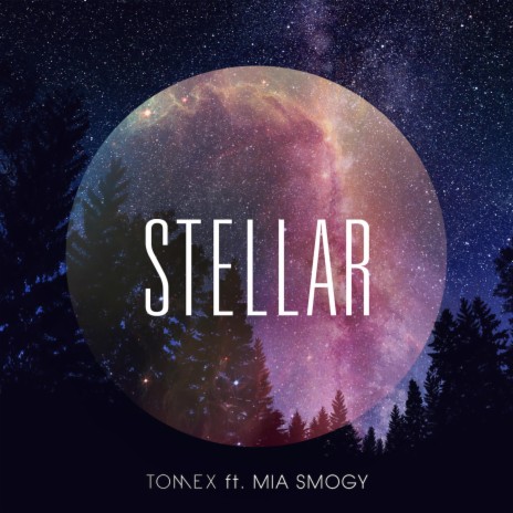 Stellar (feat. Mia Smogy) | Boomplay Music