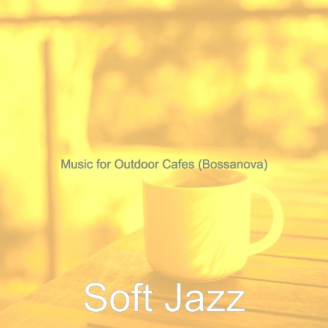 Spacious Moods for Outdoor Cafes | Boomplay Music