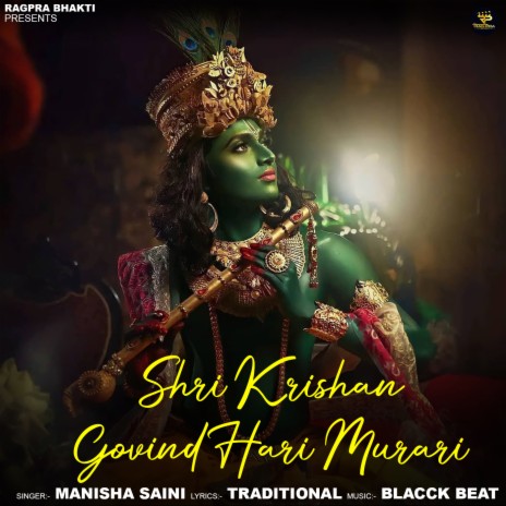 Shri Krishan Govind Hari Murari | Boomplay Music