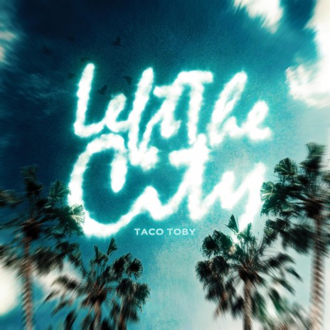 Left the City | Boomplay Music
