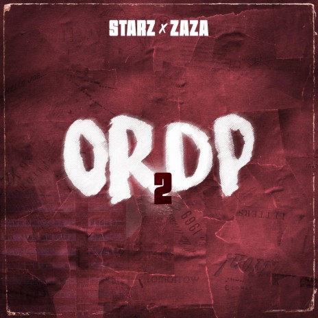 ORDP 2 ft. Zaza 1.7 | Boomplay Music
