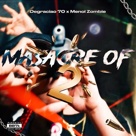 Massacre of 2 ft. Menol zombie | Boomplay Music