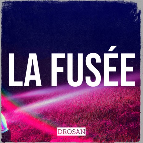 La fusée | Boomplay Music