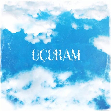 Uçuram | Boomplay Music