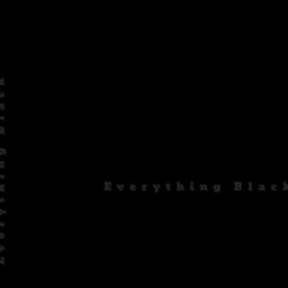 Everything Black
