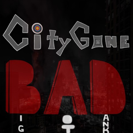 City Gon Bad | Boomplay Music
