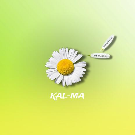 KAL-MA | Boomplay Music