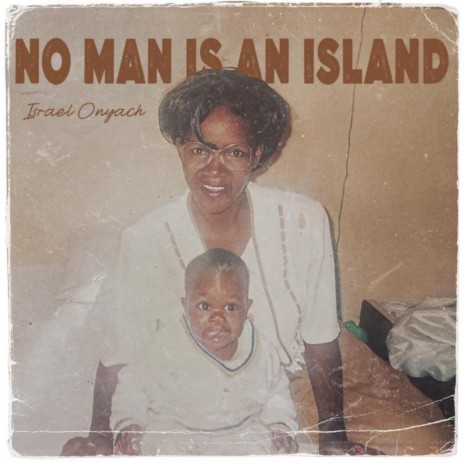 No man is an Island | Boomplay Music