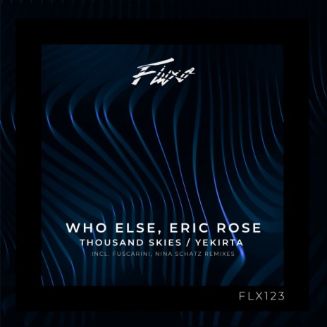 Thousand Skies (Fuscarini Remix) ft. Eric Rose