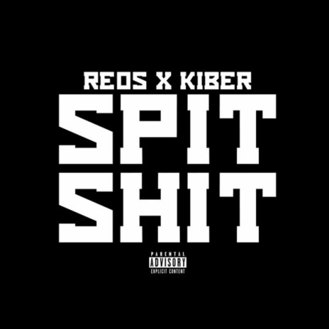 Spit Shit ft. Kiber | Boomplay Music