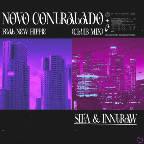 NOVO CONTRATADO (CLUB MIX) ft. InntRaw & New Hippie Official | Boomplay Music