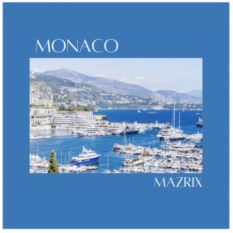 Monaco | Boomplay Music