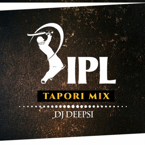 IPL Song (Tapori Remix) ft. Tapori