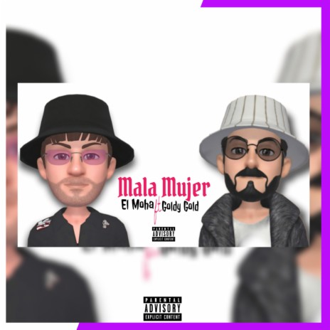 Mala Mujer ft. Goldy Gold | Boomplay Music