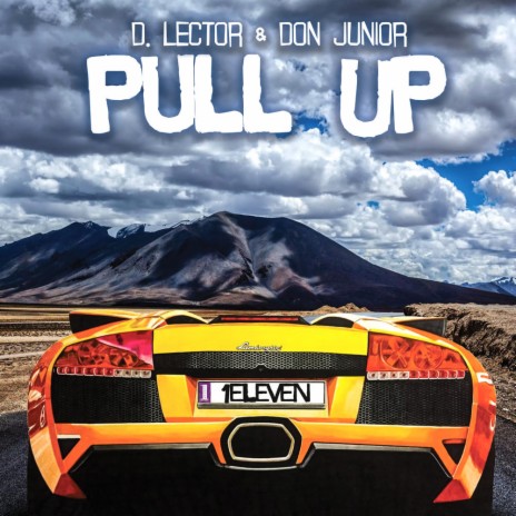 When I Pull Up ft. D. Lector | Boomplay Music