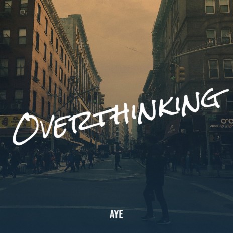 Overthinking | Boomplay Music