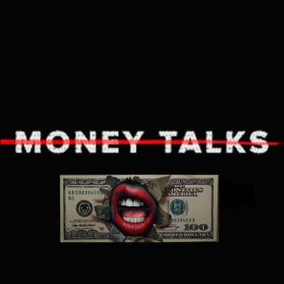 Money Talks