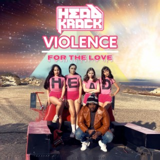 Violence / For the Love (Radio Edit)