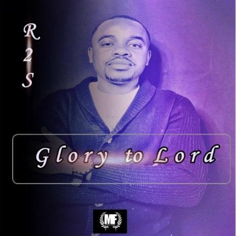 Glory to Lord | Boomplay Music