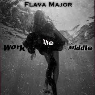 Work The Middle