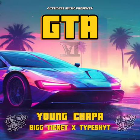 GTA ft. Bigg Ticket & TypeShyt | Boomplay Music