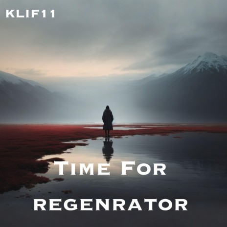 Time For Regenrator | Boomplay Music
