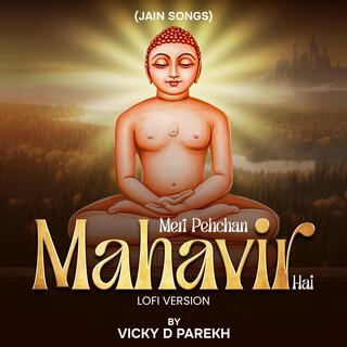 Meri Pehchan Mahavir Hai (Jain Songs) (LoFi Version)