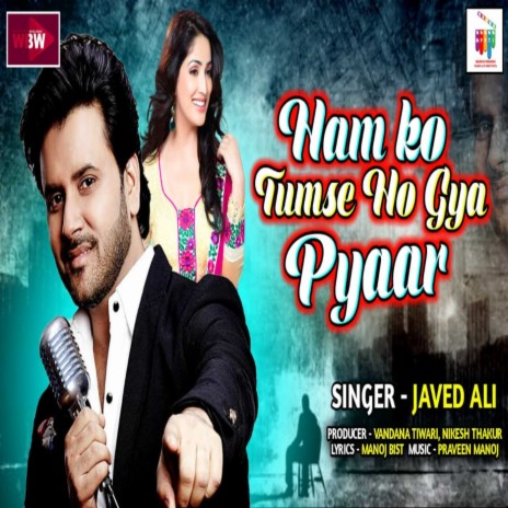 Hum KO Tumse Ho Gaya Pyar | Boomplay Music