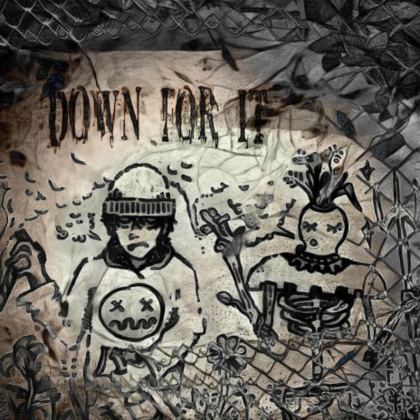 Down For It ft. Magic Scarecrow | Boomplay Music