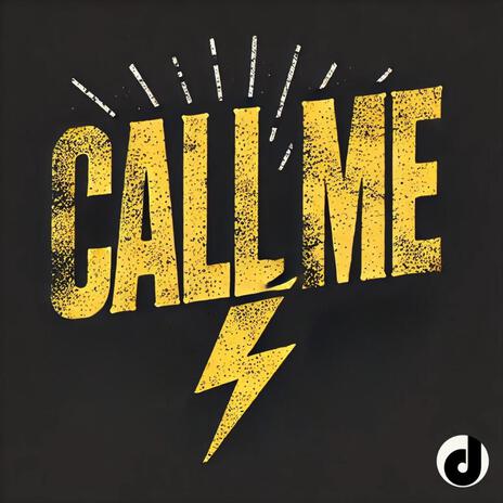 Call Me | Boomplay Music