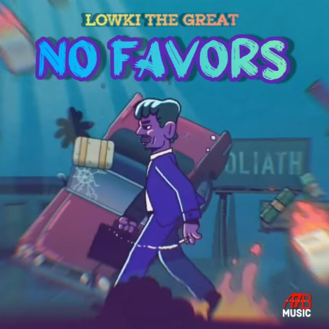 NO FAVORS | LOWKI THE GREAT ft. Lowki the Great | Boomplay Music