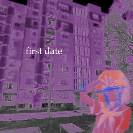 First Date | Boomplay Music