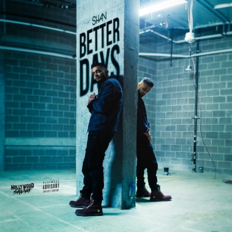 Better Days ft. Hollywood Savage | Boomplay Music