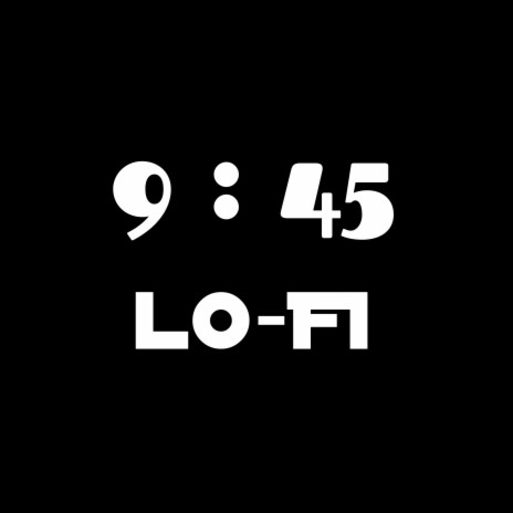 9 45 Lofi