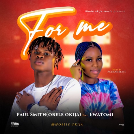 For Me ft. Ewatomi | Boomplay Music