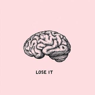 LOSE IT