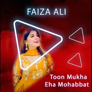 Toon Mukha Eha Mohabbat