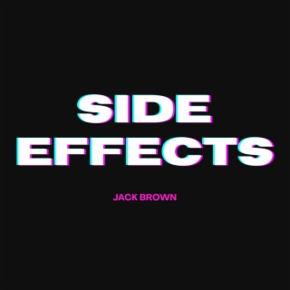 SIDE EFFECTS