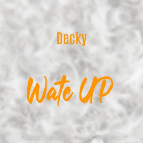 Wate Up | Boomplay Music