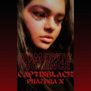 Domestic Violence ft. Phaedra X lyrics | Boomplay Music