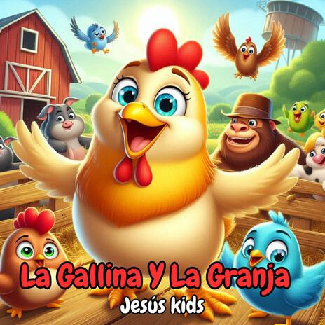 La gallina y la Granja Alegre | Boomplay Music